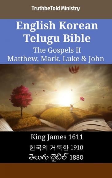 English Korean Telugu Bible - The Gospels II - Matthew, Mark, Luke & John - Truthbetold Ministry