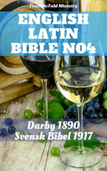 English Latin Bible No4 - Joern Andre Halseth - John Nelson Darby - The Clementine Text Project - Truthbetold Ministry