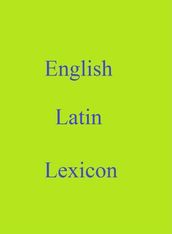 English Latin Lexicon