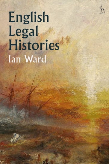 English Legal Histories - Professor Ian Ward