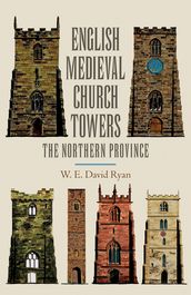 English Medieval Church Towers