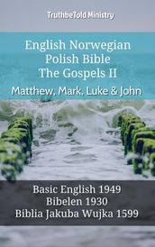 English Norwegian Polish Bible - The Gospels II - Matthew, Mark, Luke & John