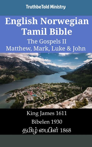 English Norwegian Tamil Bible - The Gospels II - Matthew, Mark, Luke & John - Truthbetold Ministry