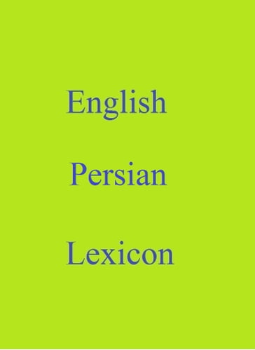 English Persian Lexicon - Robert Goh