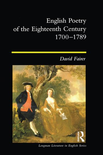 English Poetry of the Eighteenth Century, 1700-1789 - David Fairer