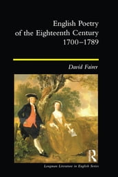 English Poetry of the Eighteenth Century, 1700-1789