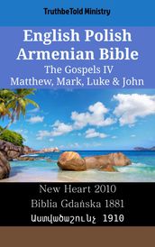 English Polish Armenian Bible - The Gospels IV - Matthew, Mark, Luke & John