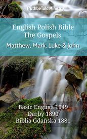 English Polish Bible - The Gospels - Matthew, Mark, Luke and John