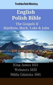 English Polish Bible - The Gospels II - Matthew, Mark, Luke & John
