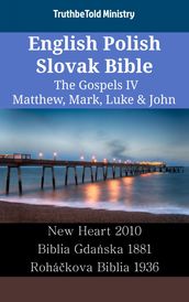 English Polish Slovak Bible - The Gospels IV - Matthew, Mark, Luke & John