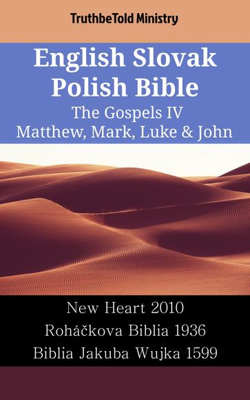 English Slovak Polish Bible - The Gospels IV - Matthew, Mark, Luke & John - Truthbetold Ministry