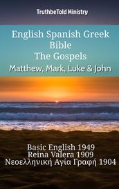 English Spanish Greek Bible - The Gospels - Matthew, Mark, Luke & John