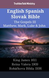 English Spanish Slovak Bible - The Gospels III - Matthew, Mark, Luke & John