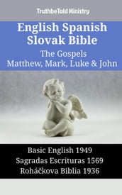 English Spanish Slovak Bible - The Gospels II - Matthew, Mark, Luke & John