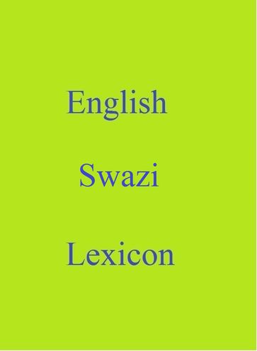 English Swazi Lexicon - Robert Goh