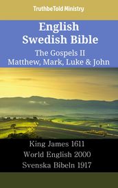 English Swedish Bible - The Gospels II - Matthew, Mark, Luke & John