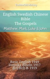 English Swedish Chinese Bible - The Gospels - Matthew, Mark, Luke & John