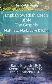 English Swedish Czech Bible - The Gospels - Matthew, Mark, Luke & John