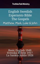 English Swedish Esperanto Bible - The Gospels - Matthew, Mark, Luke & John