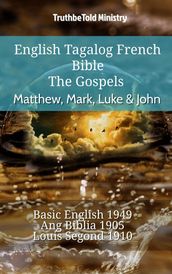 English Tagalog French Bible - The Gospels - Matthew, Mark, Luke & John