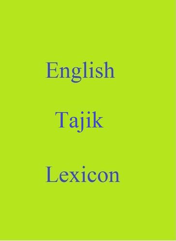 English Tajik Lexicon - Robert Goh