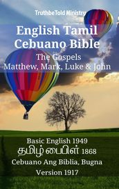 English Tamil Cebuano Bible - The Gospels - Matthew, Mark, Luke & John
