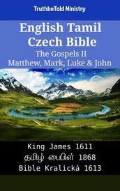 English Tamil Czech Bible - The Gospels II - Matthew, Mark, Luke & John