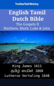 English Tamil Dutch Bible - The Gospels II - Matthew, Mark, Luke & John