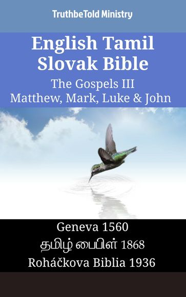 English Tamil Slovak Bible - The Gospels III - Matthew, Mark, Luke & John - Truthbetold Ministry