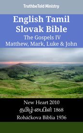 English Tamil Slovak Bible - The Gospels IV - Matthew, Mark, Luke & John