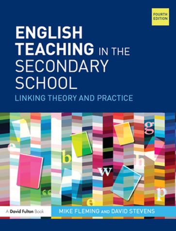 English Teaching in the Secondary School - Mike Fleming - David Stevens