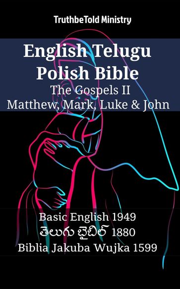 English Telugu Polish Bible - The Gospels II - Matthew, Mark, Luke & John - Truthbetold Ministry