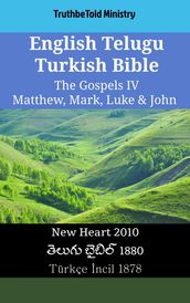 English Telugu Turkish Bible - The Gospels IV - Matthew, Mark, Luke & John