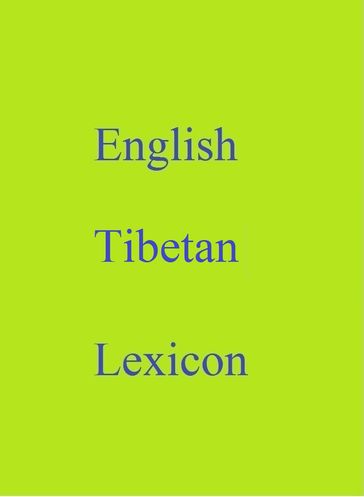 English Tibetan Lexicon - Robert Goh