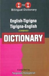 English-Tigrigna & Tigrigna-English One-to-One Dictionary (exam-suitable) - Tigrinya