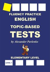 English, Topic-Based Tests, Elementary Level