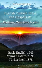 English Turkish Bible - The Gospels IV - Matthew, Mark, Luke & John