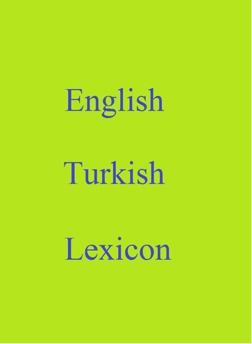 English Turkish Lexicon - Robert Goh