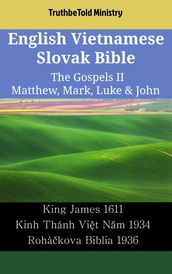 English Vietnamese Slovak Bible - The Gospels II - Matthew, Mark, Luke & John