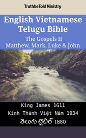 English Vietnamese Telugu Bible - The Gospels II - Matthew, Mark, Luke & John