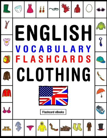 English Vocabulary Flashcards: Clothing - Flashcard Ebooks