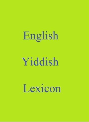 English Yiddish Lexicon - Robert Goh
