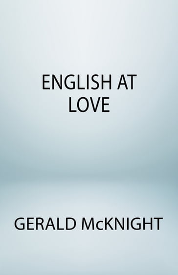 English at Love - Gerald McKnight