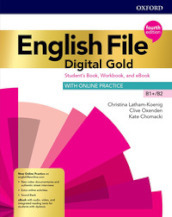English file. Digital gold. B1+-B2. Student s book & workbook with key. Per il triennio delle Scuole superiori. Con e-book. Con espansione online