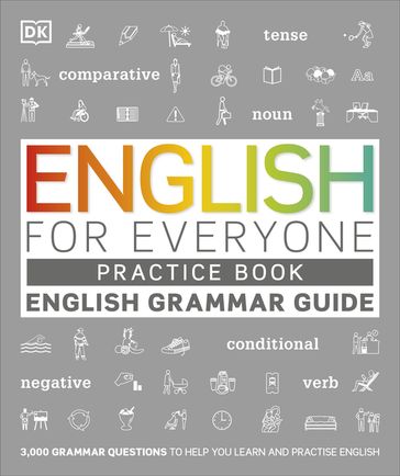 English for Everyone English Grammar Guide Practice Book - Dk