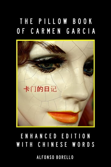 English/Chinese: The Pillow Book of Carmen Garcia - Enhanced Edition - Alfonso Borello