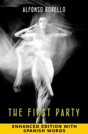 English/Spanish: The First Party - Enhanced Edition