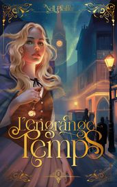 L Engrange-Temps - tome 2 - Les heures obscures