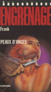 Engrenage : Peaux d anges