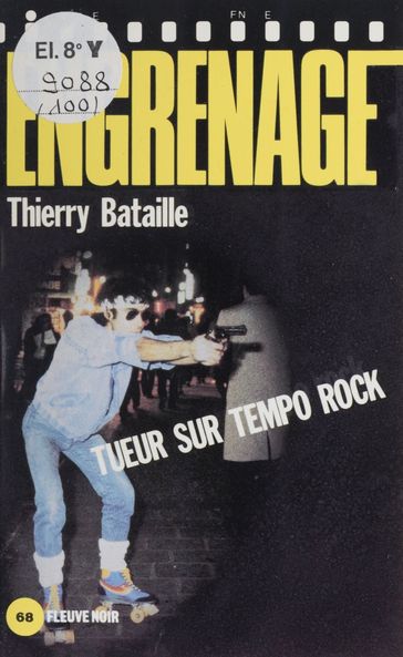 Engrenage : Tueur sur tempo rock - Thierry Bataille